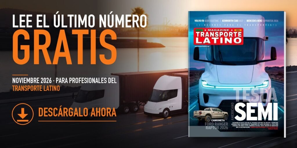 Lee gratis el número de noviembre 2026 de Transporte Latino, con el Tesla Semi en portada: descárgalo ahora
